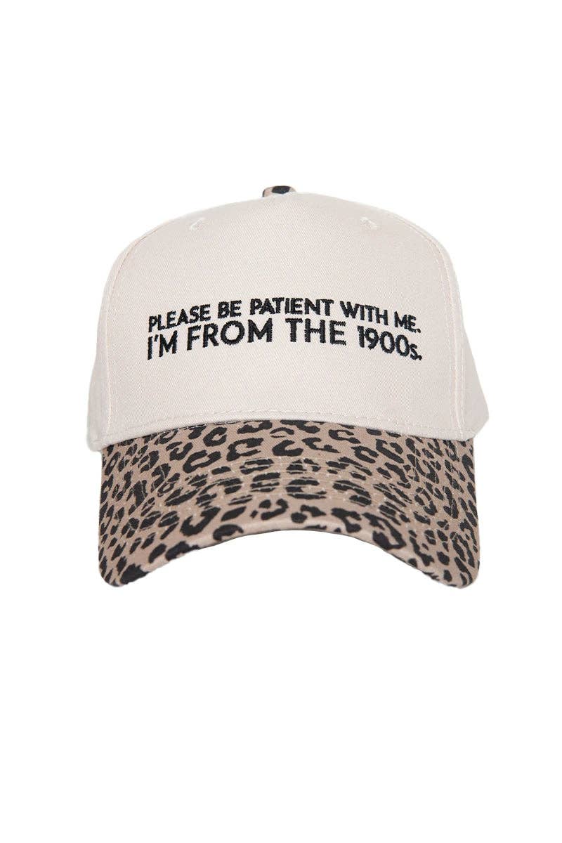 Please Be Patient With Me I'm From The 1900s Trucker Hat: Leopard and cream