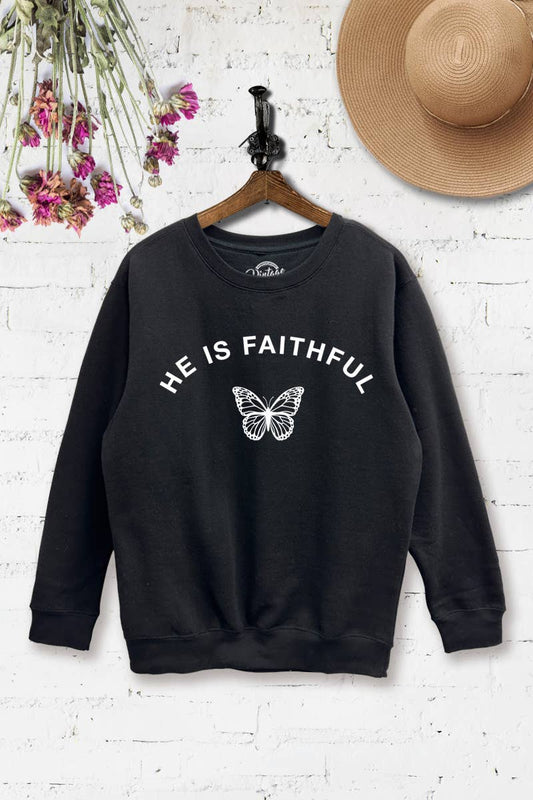 HE IS FAITHFUL Crewneck